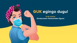 ‘GUK egingo dugu-NOSOTRAS lo haremos‘, lema de la campaña de EAJ-PNV para la celebración del 8 de Marzo